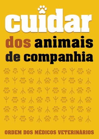 Cuidar dos Animais de Companhia - Publicação da Ordem dos Médicos Veterinários