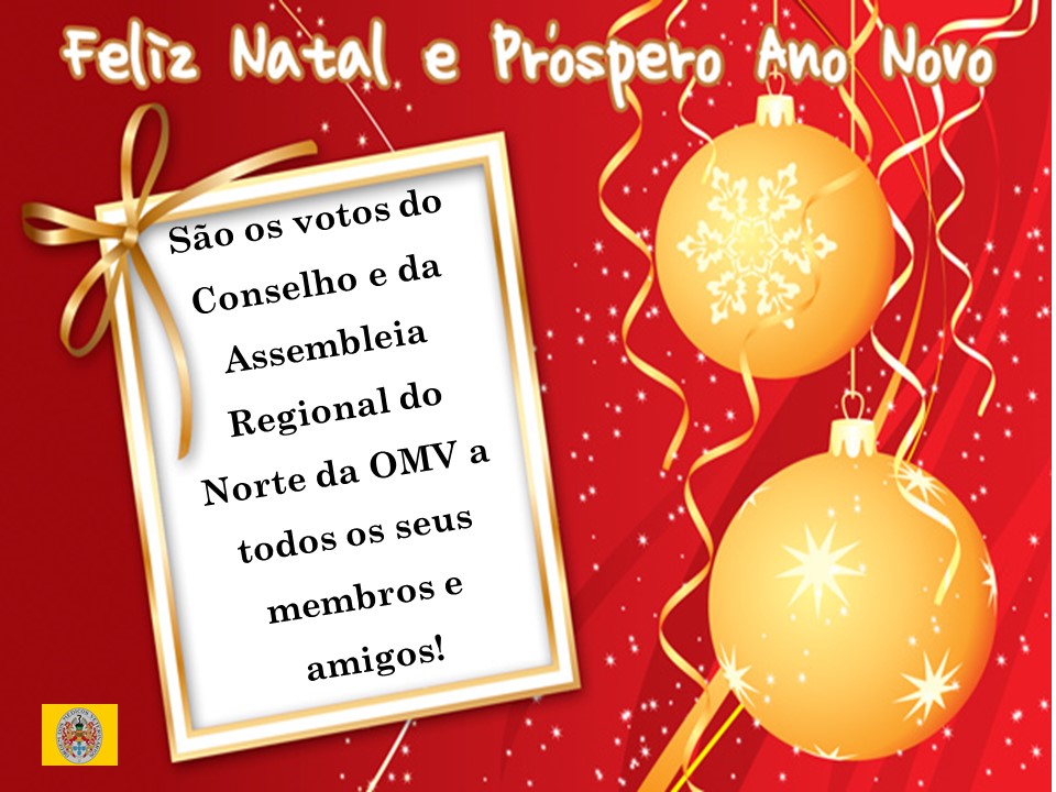 A Delegação Regional do Norte da OMV deseja-lhe Boas Festas!