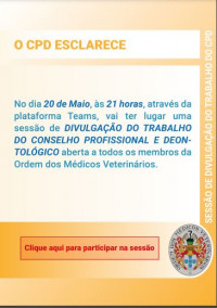 Sessão de Esclarecimento CPD - A Atualização do Código Deontológico Médico-Veterinário