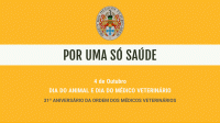 Feliz Dia do Médico Veterinário! 31º Aniversário da OMV - 04 de outubro