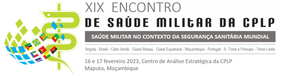 XIX Encontro de Saúde Militar da Comunidade dos Países de Língua Portuguesa (ESM/CPLP) 