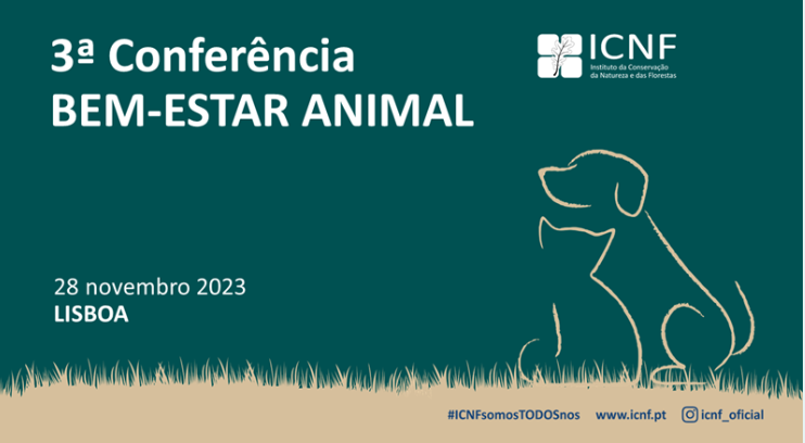 3.ª Conferência do Bem-Estar Animal ICNF | 28 de novembro | Lisboa