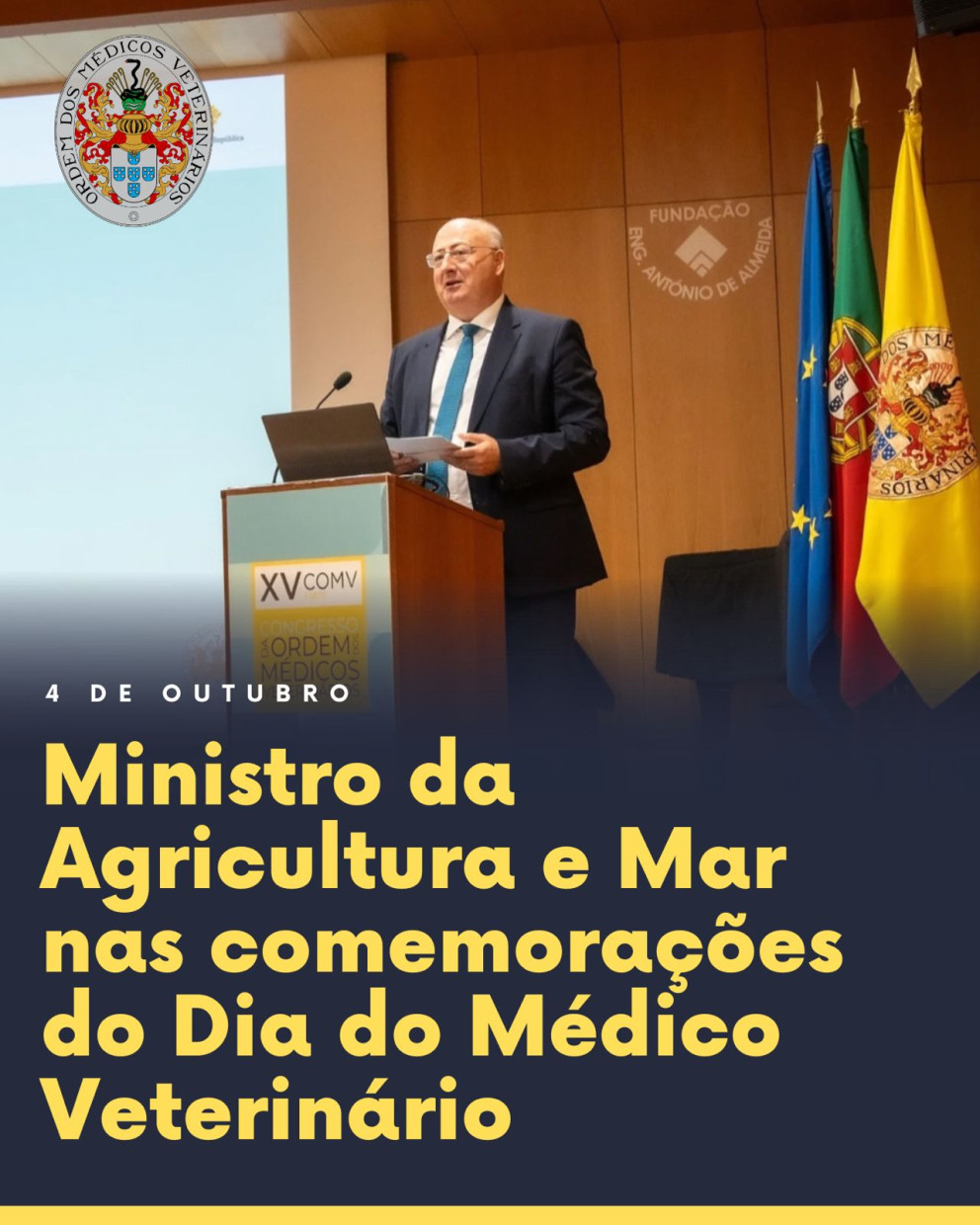 Ministro da Agricultura e Mar nas comemorações do Dia do Médico Veterinário