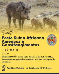 Colóquio Peste Suína Africana Ameaças e Constrangimentos - 42ª Ovibeja, 1 de Maio