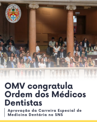 OMV congratula Ordem dos Médicos Dentistas pela aprovação da Carreira Especial de Medicina Dentária no SNS
