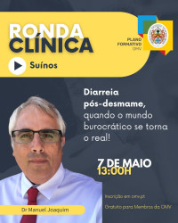 Ronda Clínica Suínos - Diarreia pós-desmame, quando o mundo burocrático se torna o real!
