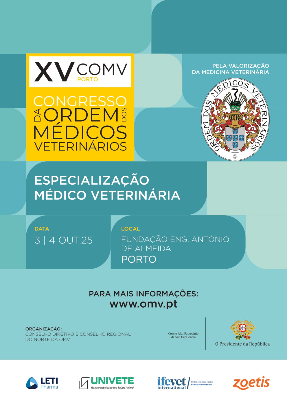 XV Congresso da Ordem dos Médicos Veterinários, 03 e 04 de outubro, Fundação Engenheiro António de Almeida, Porto